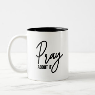 Pray About It Two-Tone Coffee Mug