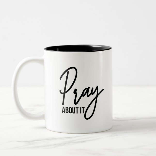 Pray About It Two-Tone Coffee Mug (Left)