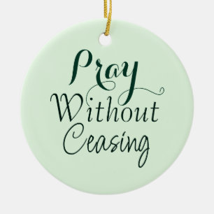 Pray Bible Verse Christian Prayer Light Green Ceramic Ornament