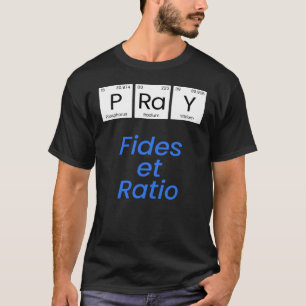 Pray—Fides et Ratio T-Shirt