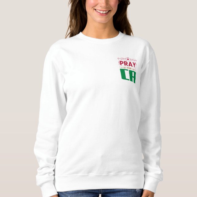 Pray for CA: Together in Prayer for CA Sweatshirt (Front)