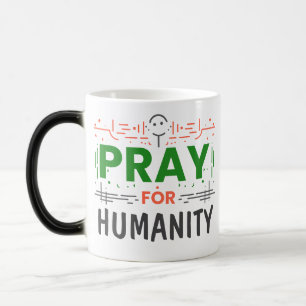 Pray For: Honouring Humanity Magic Mug