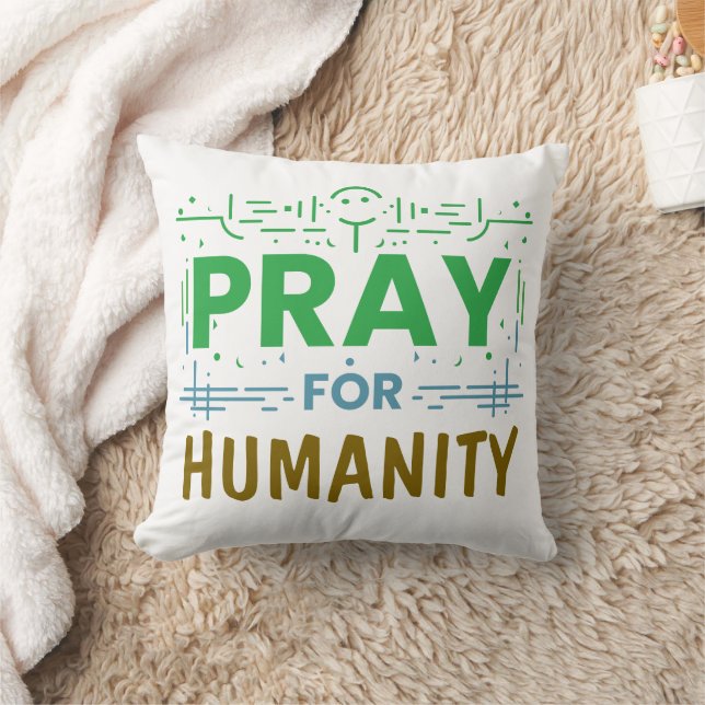 Pray For: Honouring Humanity Throw Pillow (Blanket)