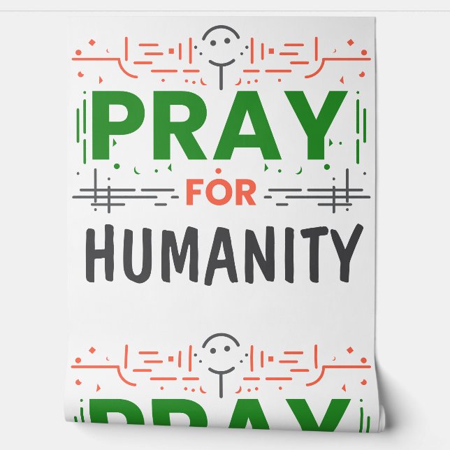 Pray For: Honouring Humanity Wallpaper (Unrolling)