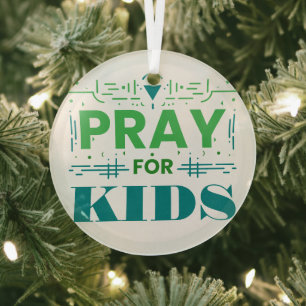 Pray for kids glass ornament