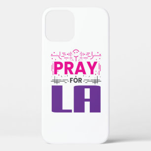 Pray for LA iPhone 12 Case