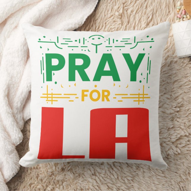 Pray for LA • Prayer for Los Angeles Throw Pillow (Blanket)