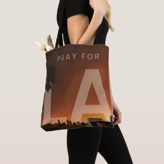 Pray For LA Wildfire Tote Bag