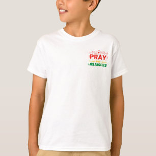 Pray for Los Angeles: Solidarity with LA T-Shirt