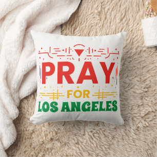 Pray for Los Angeles: Solidarity with LA Throw Pillow