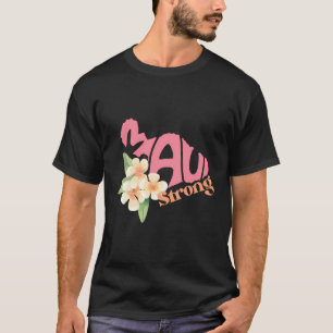 Pray For Maui Hawaii Strong T-Shirt