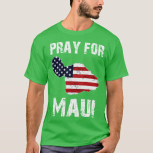 Pray for Maui Hawaii Wildflower Support America Fl T-Shirt