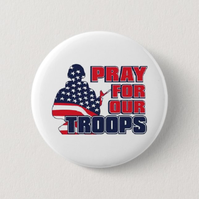 Pray For Our Troops 2 Inch Round Button (Front)