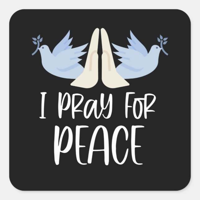 Pray For Peace Dove Praying Hands Square Sticker (Front)