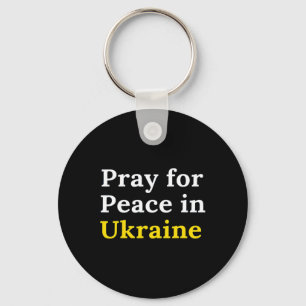 Pray For Peace In Ukraine  Keychain