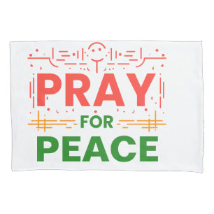 Pray For Peace Pillowcase