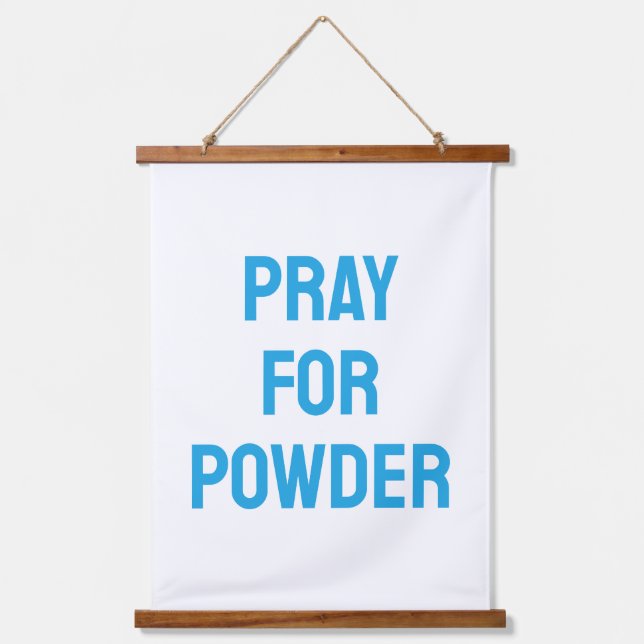 Pray for Powder, Winter Ski Cabin Decor Hanging Tapestry (Front)