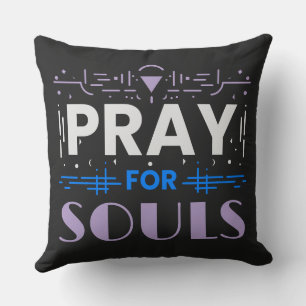 Pray for Souls Throw Pillow