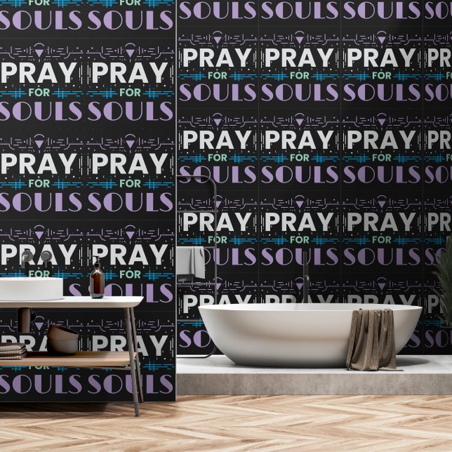 Pray for Souls Wallpaper (Bathroom)