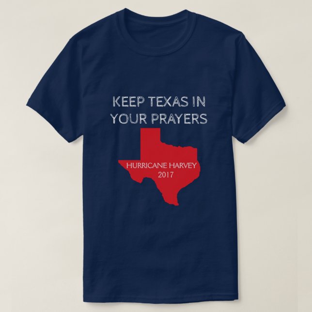 Pray for Texas - Hurricane Harvey T-Shirt (Design Front)