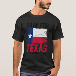 Pray For Texas Texas School Shooting T-Shirt