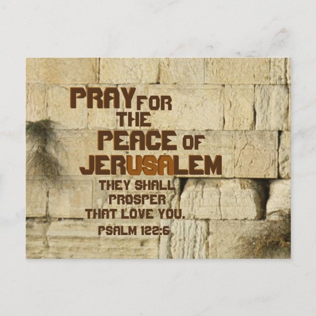 Pray for the Peace of Jerusalem, Psalm 122:6 Postcard (Front)