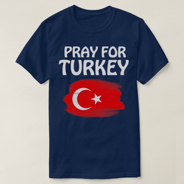 pray for turkey2 T-Shirt (Design Front)