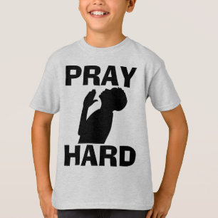 PRAY HARD CHRISTIAN BOY'S T-SHIRTS TEES