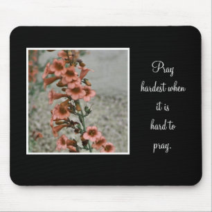 pray hardest orange floral mousepad