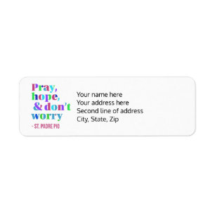 Pray, Hope, and Don't Worry - Message of Comfort