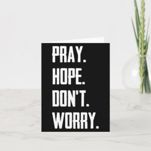 Pray Hope Dont Worry Christianity Prayer  Card