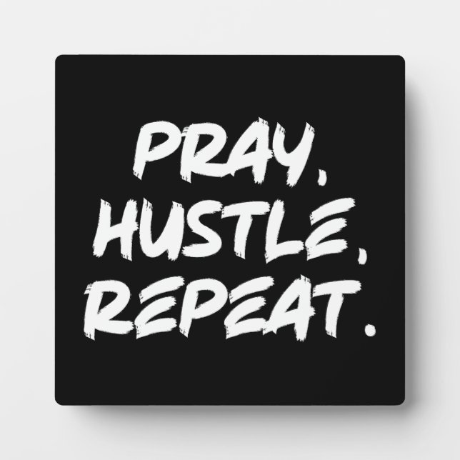 Pray, Hustle, Repeat - Faith, Success Motivational Plaque (Front)