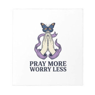 Pray More Worry Less Butterfly Christian Shirt_1 Notepad
