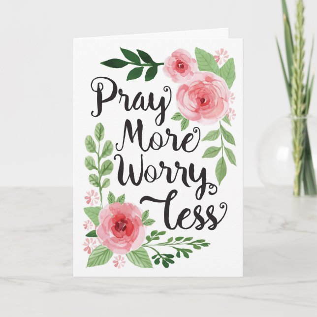 Pray More, Worry Less, Encouragement Card (Front)