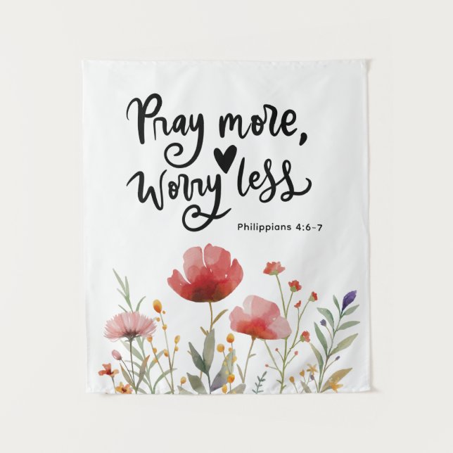 Pray More Worry Less Inspirational Quote Bible Tapestry (Front)