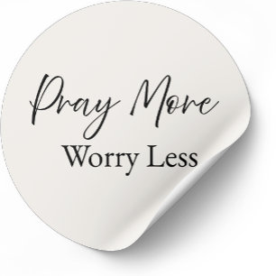 Pray More Worry Less – Minimal Christian Sticker
