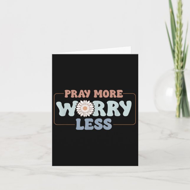 Pray More Worry Less Sunflower Motivation  Card (Front)