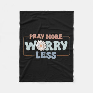 Pray More Worry Less Sunflower Motivation Fleece Blanket