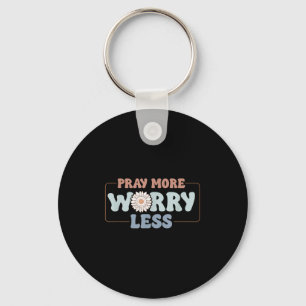 Pray More Worry Less Sunflower Motivation  Keychain