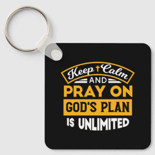 Pray On and Trust God's Unlimited Plan Faith-Based Keychain