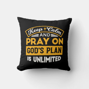 Pray On and Trust God's Unlimited Plan Faith-Based Throw Pillow