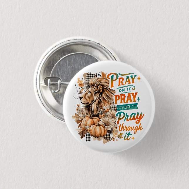 Pray On It....  1 Inch Round Button (Front & Back)