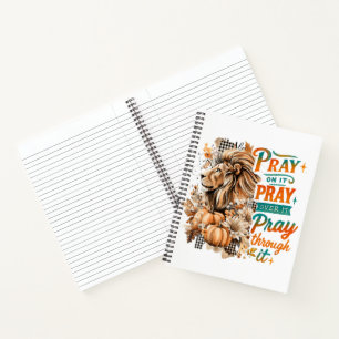 Pray On It.... Notebook