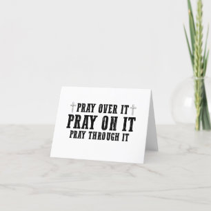 Pray On It Pray Over It Pray Through It Christian  Thank You Card
