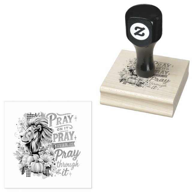 Pray On It....  Rubber Stamp (Stamped)