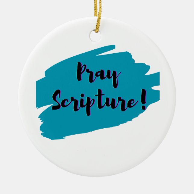 Pray Scripture  Ceramic Ornament (Front)
