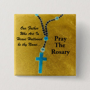 PRAY THE ROSARY 2 INCH SQUARE BUTTON