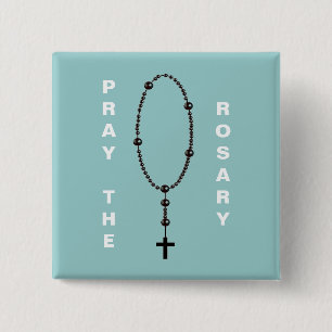 PRAY THE ROSARY 2 INCH SQUARE BUTTON