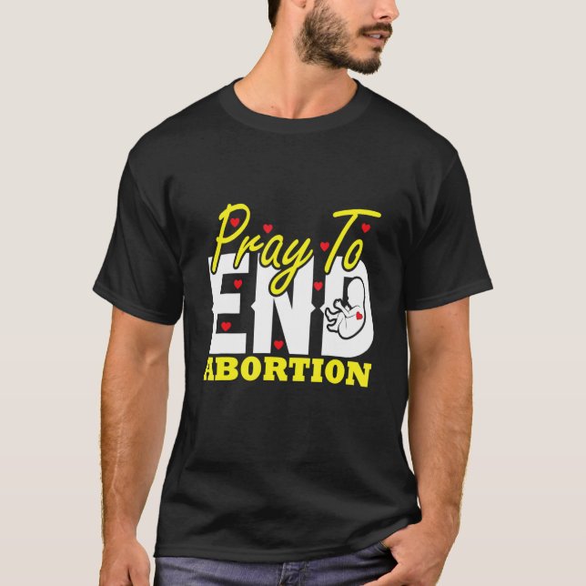Pray To End Abortion Pro Life Matter Christian Cat T-Shirt (Front)