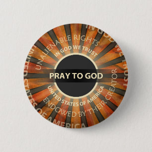 Pray To God 2 Inch Round Button